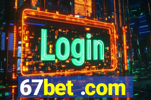 67bet .com